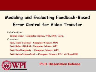 Modeling and Evaluating Feedback-Based Error Control for Video Transfer