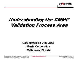 Understanding the CMMI ® Validation Process Area
