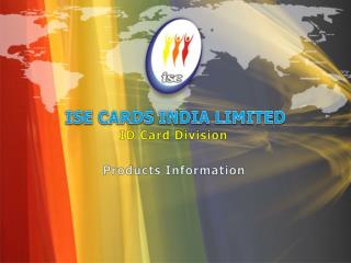 ISE CARDS INDIA LIMITED