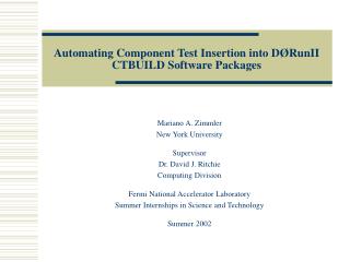 Automating Component Test Insertion into D Ø RunII CTBUILD Software Packages