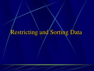 Restricting and Sorting Data