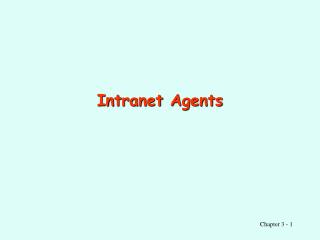 Intranet Agents