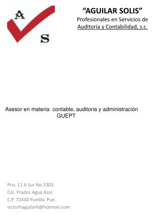 “AGUILAR SOLIS” Profesionales en Servicios de Auditoria y Contabilidad, s.c.
