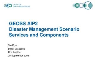 GEOSS AIP2 Disaster Management Scenario Services and Components