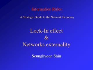 Lock-In effect &amp; Networks externality
