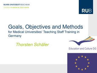 Goals, Objectives and Methods for Medical Universities‘ Teaching Staff Training in Germany