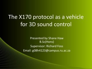 The X170 protocol as a vehicle for 3D sound control