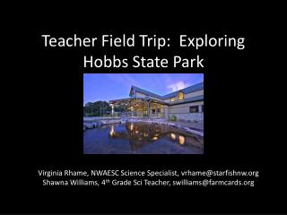 Teacher Field Trip: Exploring Hobbs State Park