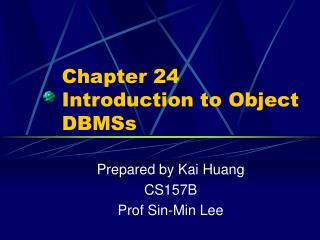 Chapter 24 Introduction to Object DBMSs