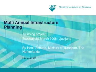 Multi Annual Infrastructure Planning
