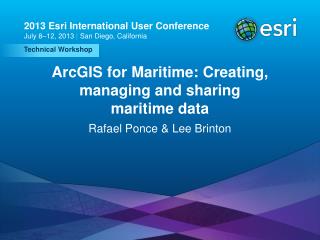 ArcGIS for Maritime: Creating, managing and sharing maritime data