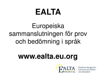 EALTA Europeiska sammanslutningen för prov och bedömning i språk