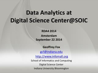 Data Analytics at Digital Science Center@SOIC