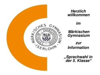 Herzlich willkommen im Märkischen Gymnasium zur Information