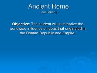 Ancient Rome (continued)
