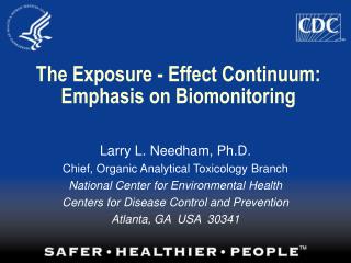 The Exposure - Effect Continuum: Emphasis on Biomonitoring