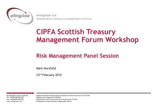 CIPFA Scottish Treasury Management Forum Workshop Risk Management Panel Session