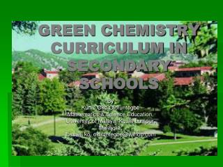 GREEN CHEMISTRY CURRICULUM IN SECONDARY SCHOOLS