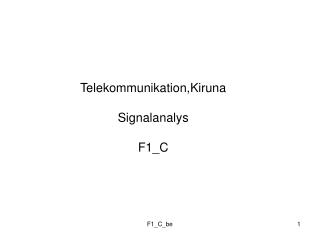 Telekommunikation,Kiruna Signalanalys F1_C