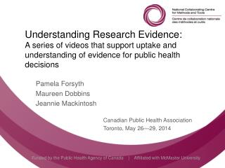 Pamela Forsyth Maureen Dobbins Jeannie Mackintosh 	Canadian Public Health Association