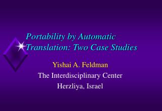 Portability by Automatic Translation: Two Case Studies