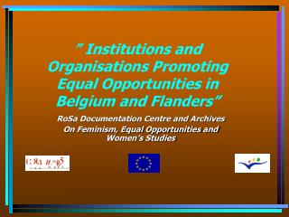 ” Institutions and Organisations Promoting Equal Opportunities in Belgium and Flanders”