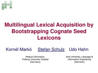 Multilingual Lexical Acquisition by Bootstrapping Cognate Seed Lexicons