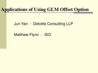 Applications of Using GLM Offset Option