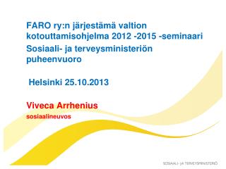 FARO ry:n järjestämä valtion kotouttamisohjelma 2012 -2015 -seminaari