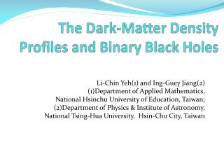  The Dark-Matter Density Profiles and Binary Black Holes