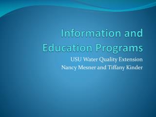 Information and Education Programs