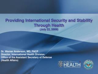 Providing International Security and Stability Through Health (July 22, 2009)