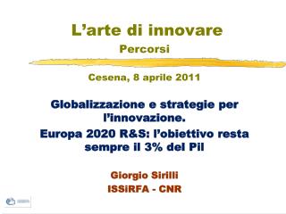 L’arte di innovare Percorsi Cesena, 8 aprile 2011