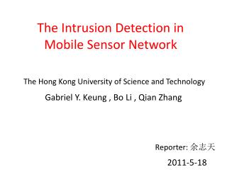 The Intrusion Detection in Mobile Sensor Network