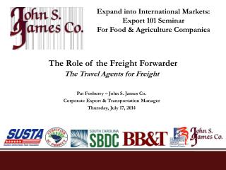 The Travel Agents for Freight Pat Fosberry – John S. James Co.