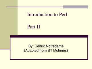 Introduction to Perl Part II