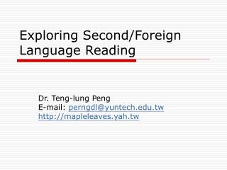 Exploring Second/Foreign Language Reading
