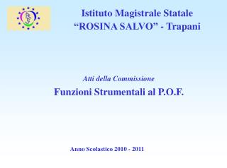 Istituto Magistrale Statale “ROSINA SALVO” - Trapani