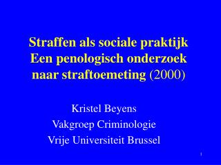 Straffen als sociale praktijk Een penologisch onderzoek naar straftoemeting (2000)
