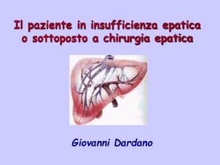 Il paziente in insufficienza epatica o sottoposto a chirurgia epatica