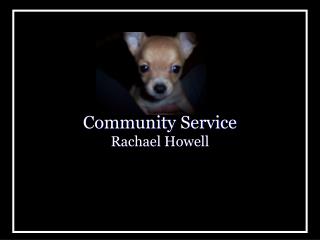 Community Service Rachael Howell