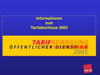 Informationen zum Tarifabschluss 2005