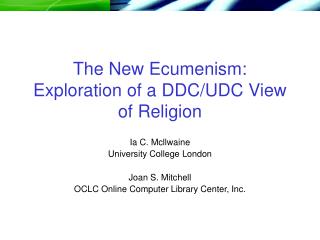 The New Ecumenism: Exploration of a DDC/UDC View of Religion