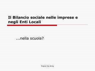 Il Bilancio sociale nelle imprese e negli Enti Locali