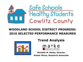 WOODLAND SCHOOL DISTRICT PROGRESS : 2010 SELECTED PERFORMANCE MEASURES