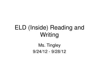 ELD (Inside) Reading and Writing