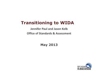 Transitioning to WIDA