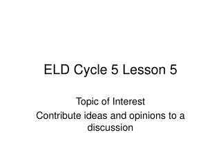 ELD Cycle 5 Lesson 5