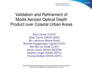 Validation and Refinement of Modis Aerosol Optical Depth Product over Coastal Urban Areas