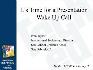 It’s Time for a Presentation Wake Up Call